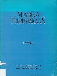 Membina Perpustakaan Pedoman Kerja Perpustakaan Sederhana Bidang Teknologi Tepat Guna Dan Pembangunan Desa