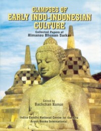 Glimpses Of Early Indo-Indonesian Culture