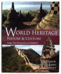 World Heritage Nature Dan Culture: Under The Protection Of UNESCO Asia Timur Dan Asia Tenggara