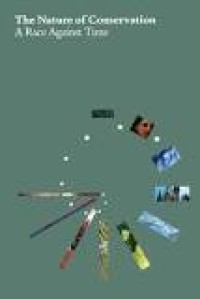 The Nature of Conservation: A Race Against Time