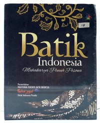 Batik Indonesia: Mahakarya Penuh Pesona