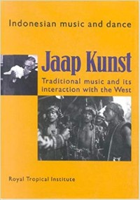 Indonesian  Music And Dance: Traditional Music And Its Interaction With The West