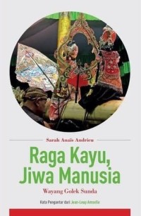 Raga Kayu, Jiwa Manusia: Wayang Golek Sunda