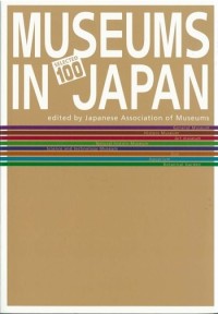 Selected 100: Museums In Japan