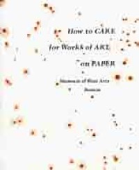 How To Care For Works Of Art On Paper Third Edition