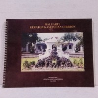 Baluarti: Keraton Kesepuhan Cirebon