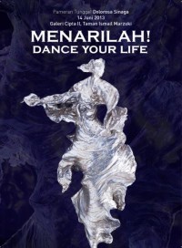 Menarilah! : Dance Your Life