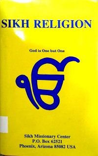 Sikh Religion: God Is One But One