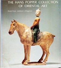 The HANS Popper Collection Of Oriental Art