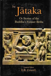 The Jataka: or Stories of The Buddha's Former Births