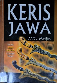 Keris Jawa: Bilah, Latar Sejarah, Hingga Pasar
