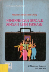 Manajemen untuk Semua Orang: Memimpin dan Bergaul dengan Lebih Berhasil