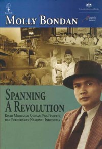 Soanning a Revolution: Kisah Mohamad Bondan, Eks-Digulis, dan Pergerakan Nasional Indonesia