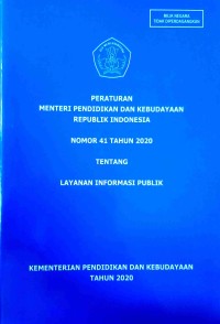 Peraturan Menteri Pendidikan dan Kebudayaan Republik Indonesia Nomor 41 Tahun 2020 Tentang Layanan Informasi Publik
