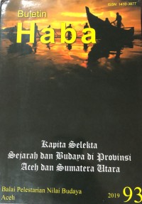 Buletin HABA Kapita Selekta Sejarah dan Budaya di Propinsi Aceh dan Sumatra Utara
