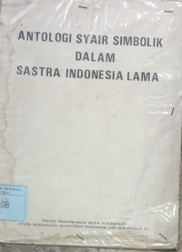 Antalogi Syair Simbolik Dalam Sastra Indonesia Lama