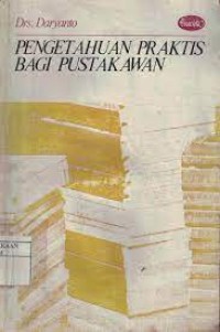 Pengetahuan Praktis Bagi Pustakawan