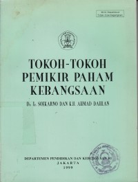 Tokoh-Tokoh Pemikir Paham Kebangsaan: Ir.Soekarno & K. H Ahmad Dahlan