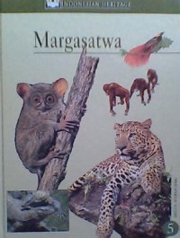 Indonesia Heritage: Margasatwa