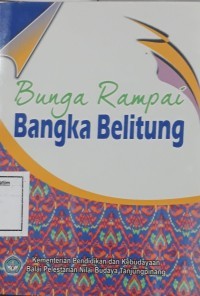 Bunga Rampai Budaya Bengkulu: Budaya Masyarakat Bengkulu (Tradisi Berladang, Kepemimpinan Dan Eksistensi Seni)