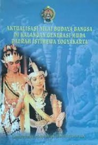 Aktualisasi Nilai Budaya Bangsa di Kalangan Generasi Muda Daerah Istimewa Yogyakarta