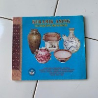 Keramik Asing: Dalam Tinjauan Bentuk, Fungsi, dan Ragam Hias