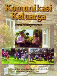 Komunikasi Keluarga: Kunci Kebahagiaan Anda