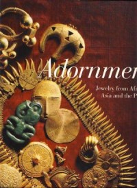 Adornment: Jewelry from Africa, Asia and the Pacific
