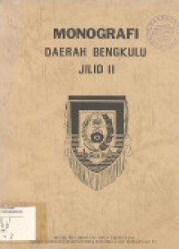 Monografi Daerah Bengkulu Jilid 2