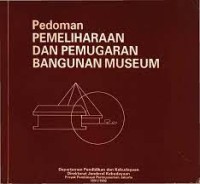 Pedoman Pemeliharaan Dan Pemugaran Bagunan Museum