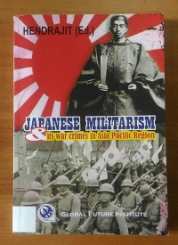 Japanese Militarism & Its War Crime In Asia Pasific Region