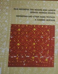 Kain Indonesia dan Negara Asia Lainnya sebagai Warisan Budaya