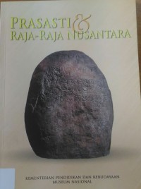 Prasasti dan Raja-Raja Nusantara